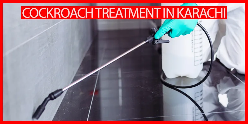 Cockroach Treatment in Karachi